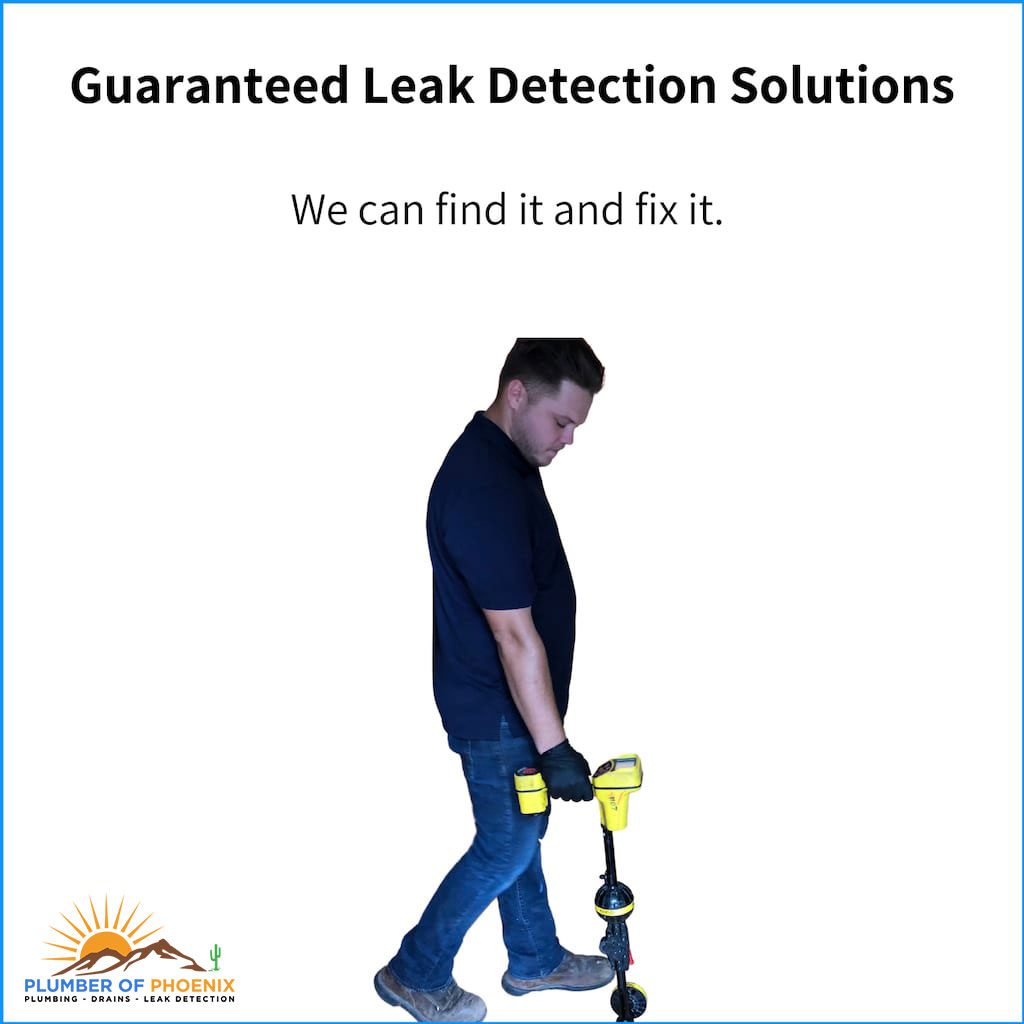 Guaranteed leak detection phoenix az